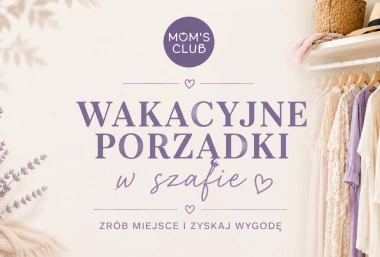 Wakacyjne porządki w szafie – zrób miejsce i zyskaj wygodę