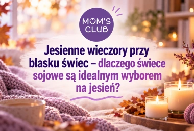 Jesienne wieczory przy blasku świec – dlaczego świece sojowe są idealnym wyborem na jesień? 🍂