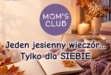 Jeden wieczór tylko dla siebie – jesienią znajdź chwilę na oddech