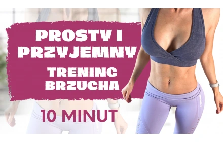 Prosty i przyjemny trening brzucha - 10 minut