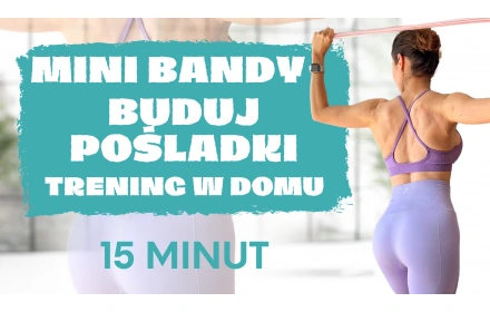 MINI BANDY buduj pośladki - 15 minut