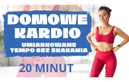 Domowe kardio umiarkowane tempo bez skakania - 20 minut