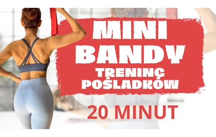 MINI BANDY trening pośladków - 20 minut
