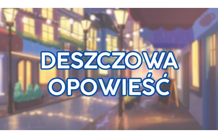 Deszczowa opowieść
