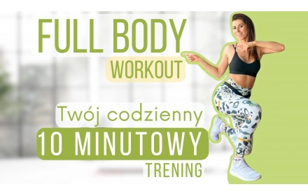 Full Body Workout 10 minut - codzienny trening!